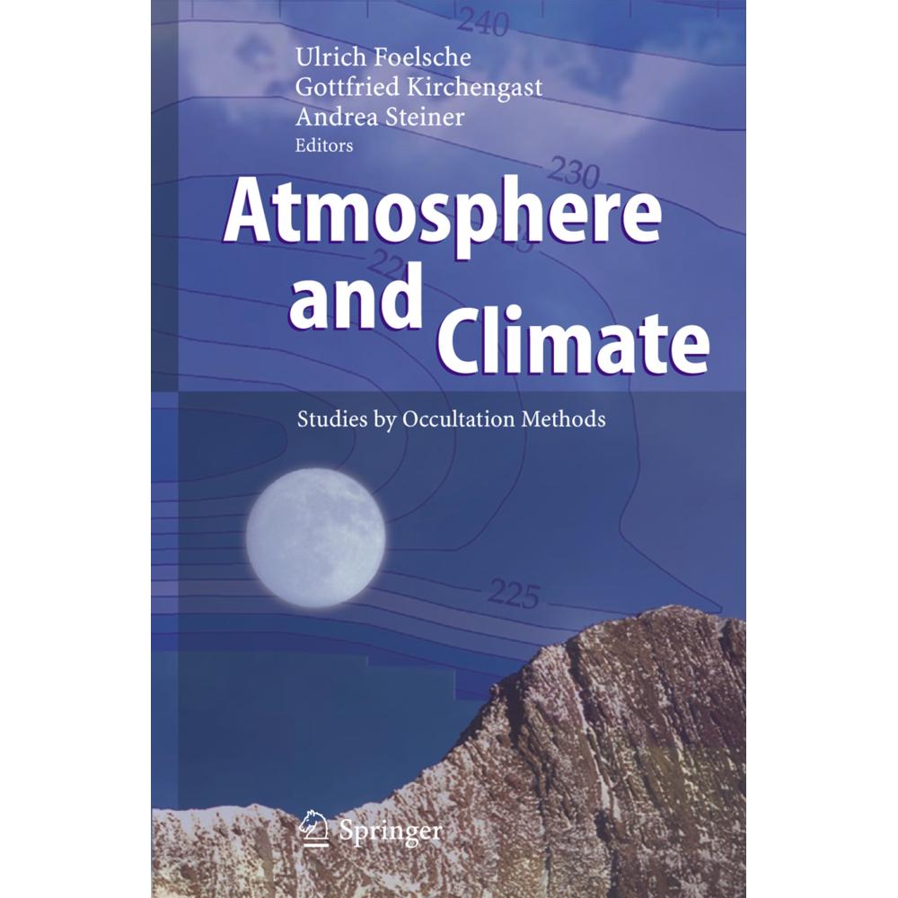 Atmosphere and Climate, Fachbücher von Andrea Steiner, Gottfried Kirchengast, Ulrich Foelsche
