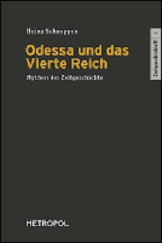 Produktbild Odessa und das Vierte Reich (Deutsch, Heinz Schneppen, 2007)