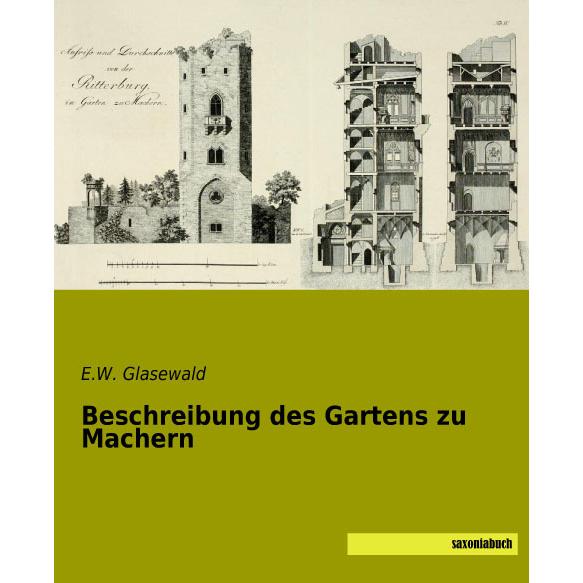 Beschreibung des Gartens zu Machern, Fachbücher von E. W. Glasewald