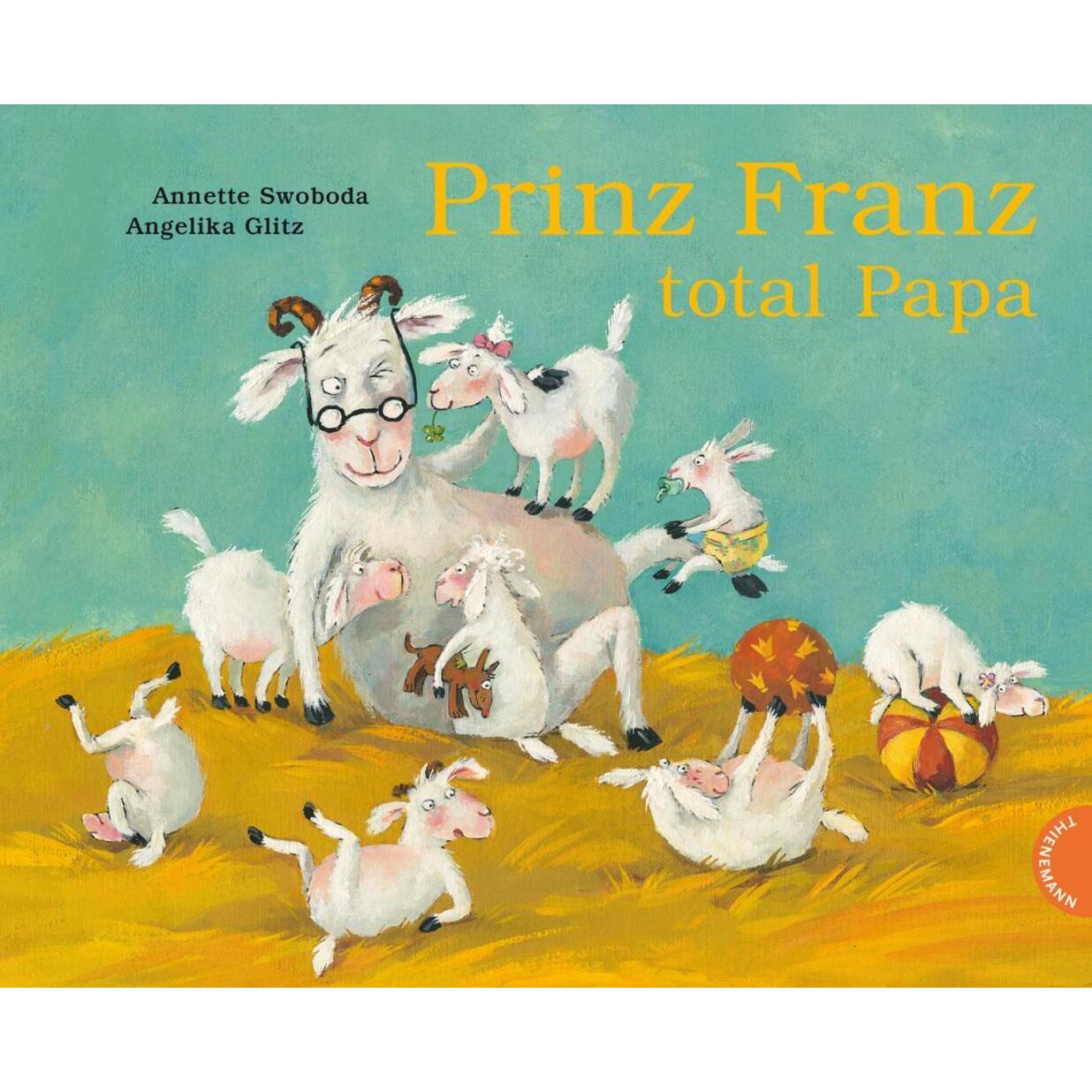Prinz Franz - total Papa, Kinderbücher von Angelika Glitz