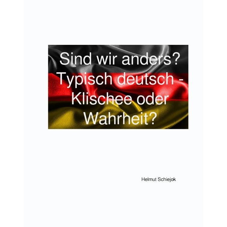 Sind wir anders?, Fachbücher von Helmut Schiejok