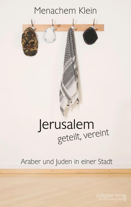 Produktbild Jerusalem - geteilt, vereint (Deutsch, Menachem Klein, 2018)