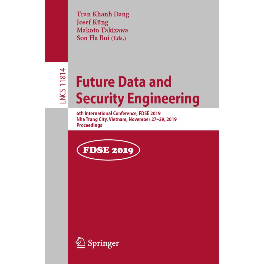 Future Data and Security Engineering, Fachbücher von Tran Khanh Dang, Makoto Takizawa, Josef Küng, Son Ha Bui