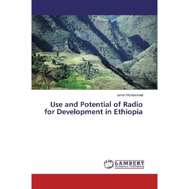 Use and Potential of Radio for Development in Ethiopia, Fachbücher von Jemal Mohammed