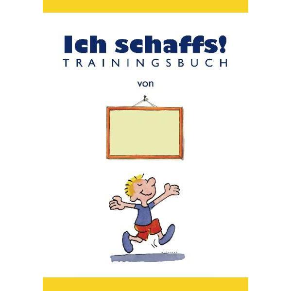 Ich schaffs"-Trainingsbuch für Kinder, Ratgeber von Ben Furman