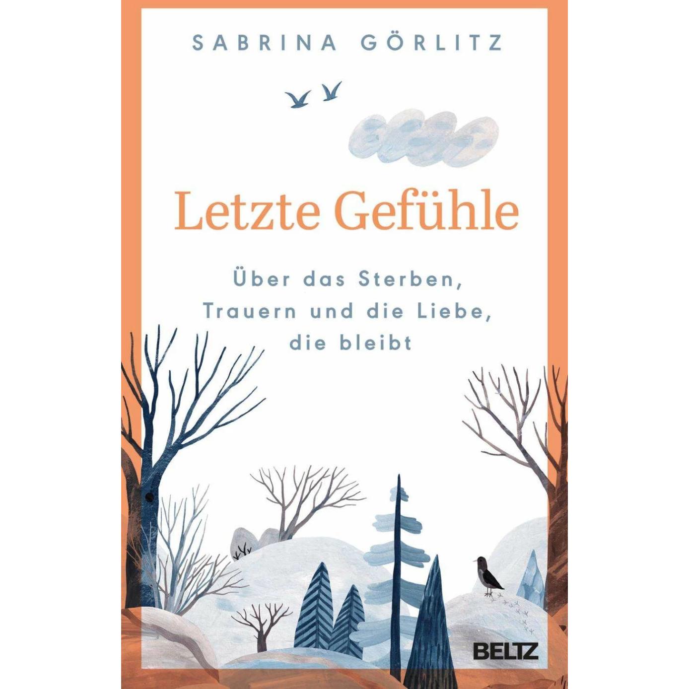 Letzte Gefühle, Fachbücher von Sabrina Görlitz