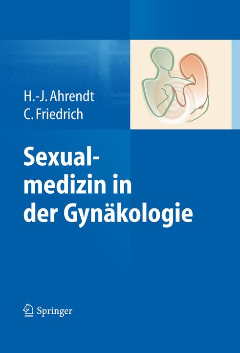 Produktbild Sexualmedizin in der Gynäkologie (Deutsch, Cornelia Friedrich, Hans-Joachim Ahrendt, 2015)