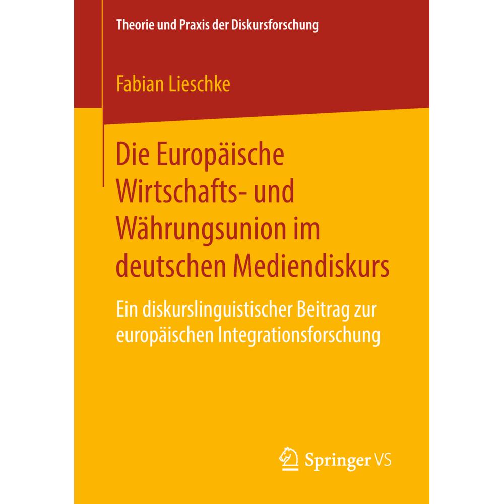 Die Europäische Wirtschafts- und Währungsunion im deutschen Mediendiskurs, Fachbücher von Fabian Lieschke