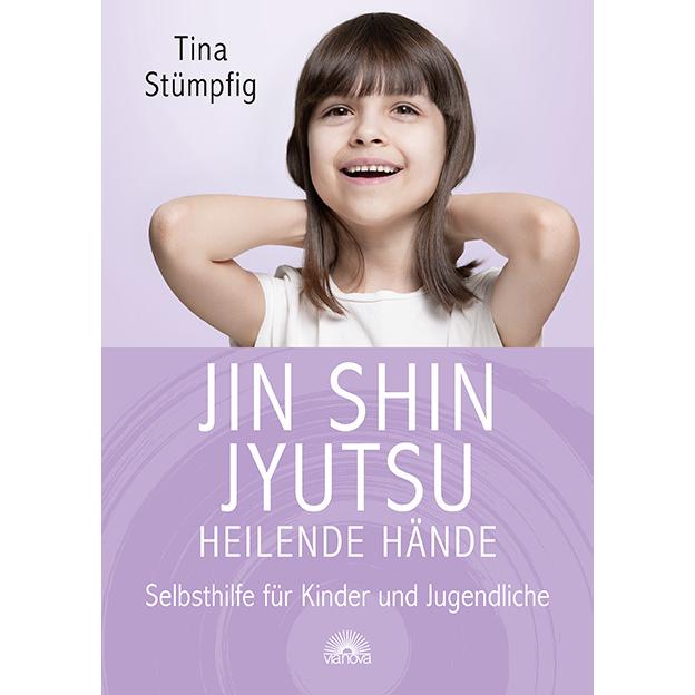 Jin Shin Jyutsu - Heilende Hände, Ratgeber von Tina Stümpfig