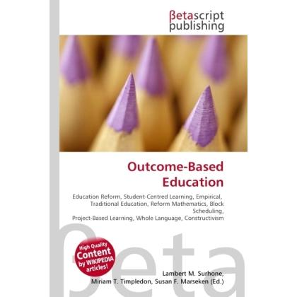 Outcome-Based Education, Fachbücher von Lambert M. Surhone, Miriam T. Timpledon, Susan F. Marseken