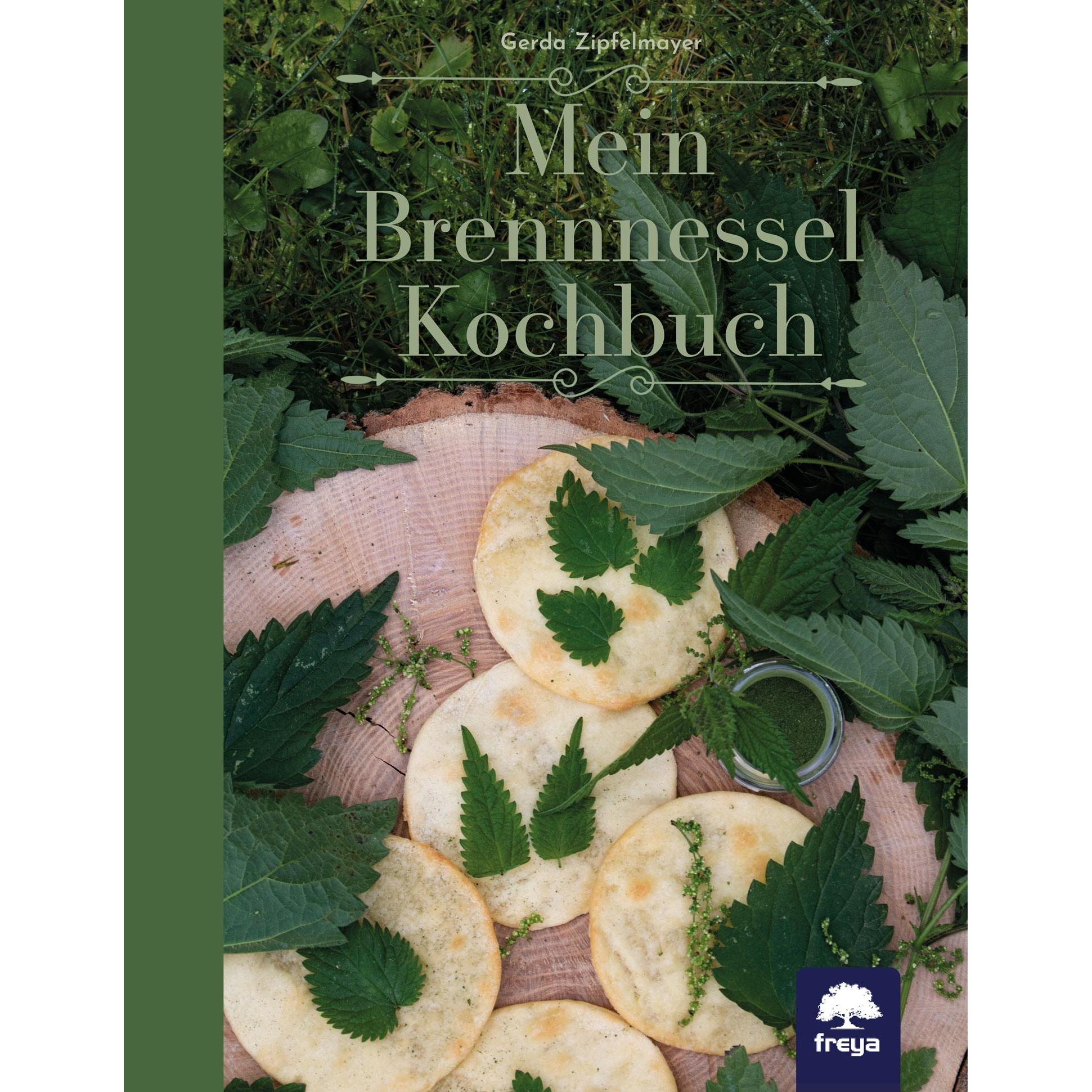 Mein Brennnessel Kochbuch, Ratgeber von Gerda Zipfelmayer