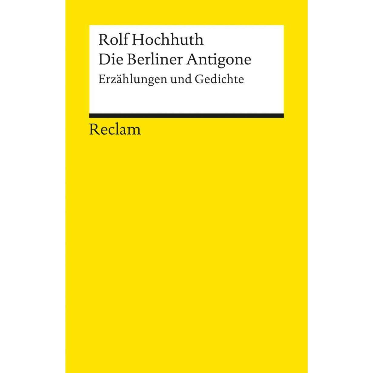 Die Berliner Antigone, Belletristik von Rolf Hochhuth