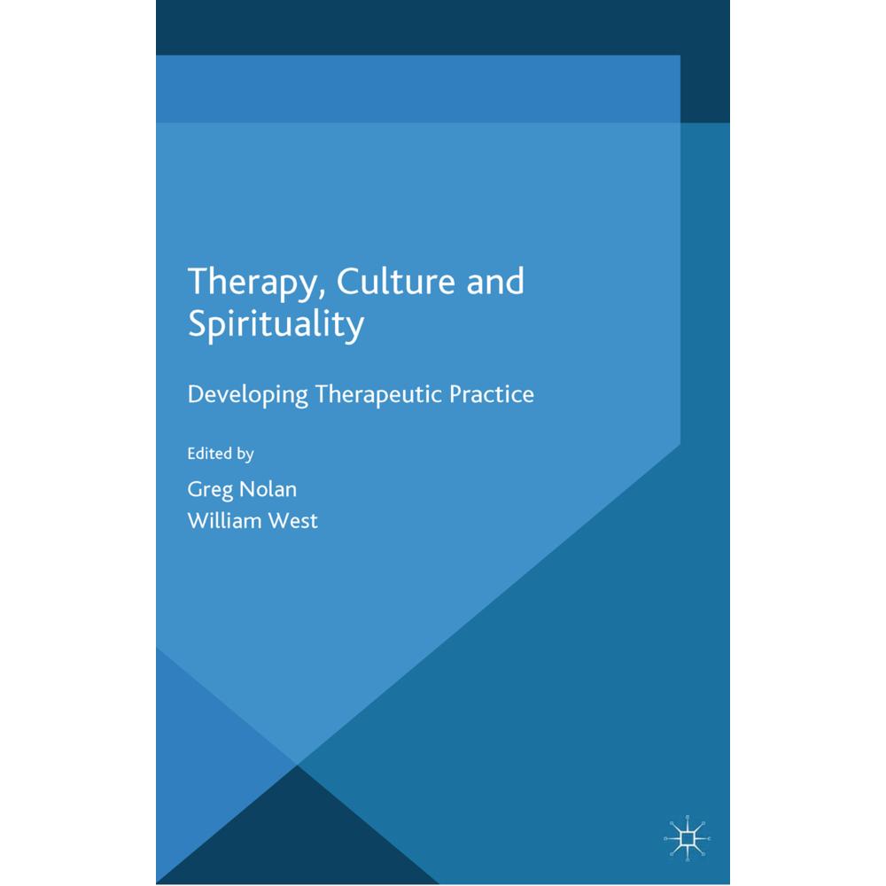 Therapy, Culture and Spirituality, Fachbücher von G. Nolan, W. West