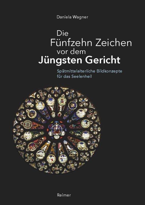 Produktbild Die Fünfzehn Zeichen vor dem Jüngsten Gericht (Deutsch, Daniela Wagner, 2016)