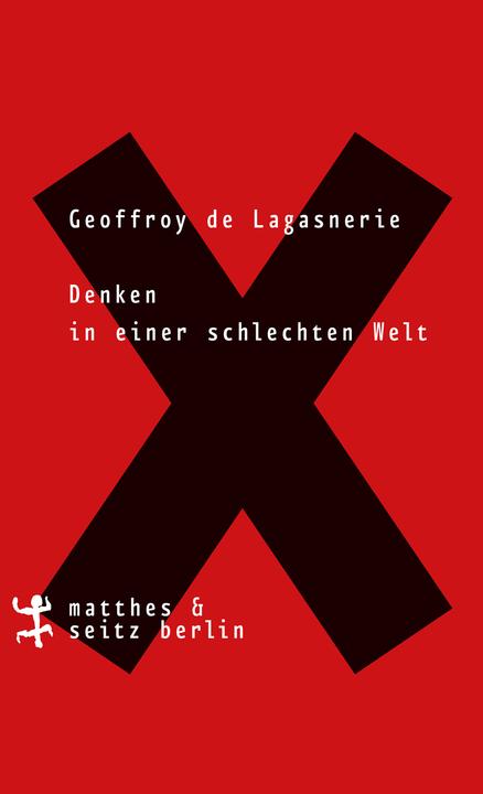 Produktbild Denken in einer schlechten Welt (Deutsch, Felix Kurz, Geoffroy De Lagasnerie, 2018)