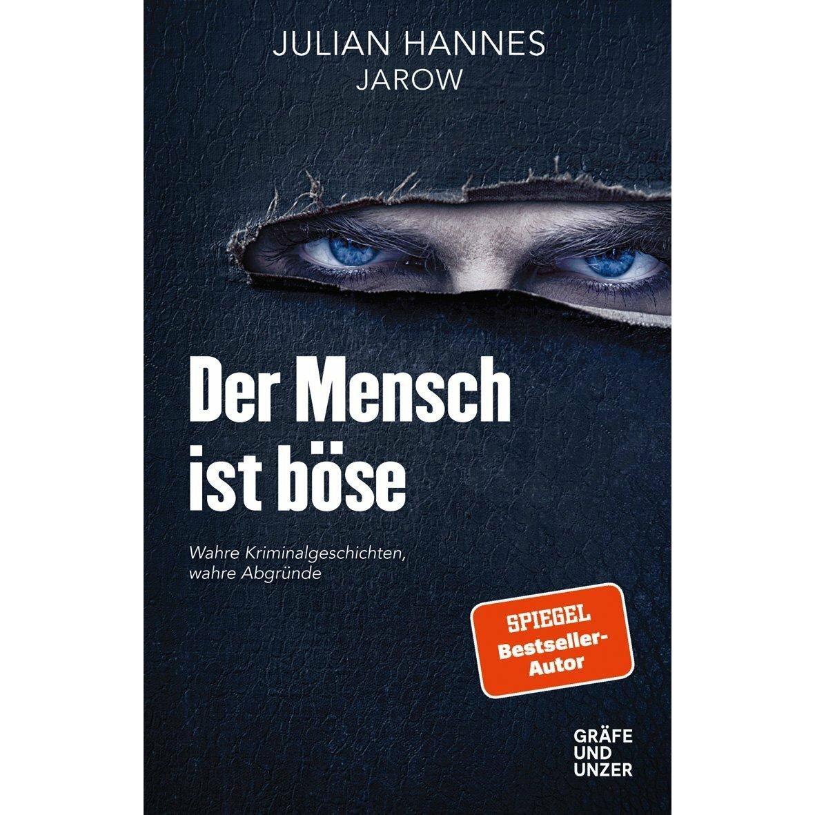 Der Mensch ist böse, Sachbücher von Julian Hannes