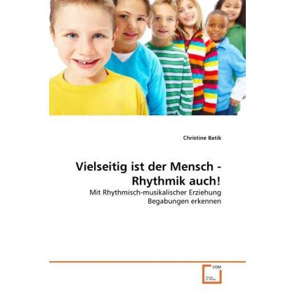 Vielseitig ist der Mensch - Rhythmik auch!, Fachbücher