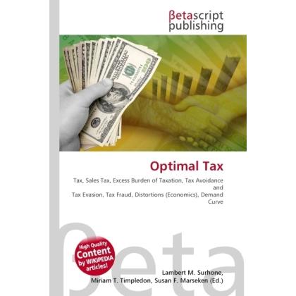 Optimal Tax, Fachbücher von Lambert M. Surhone, Miriam T. Timpledon, Susan F. Marseken