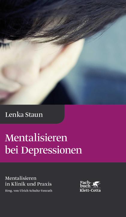 Produktbild Mentalisieren bei Depressionen (Deutsch, Lenka Staun, 2017)