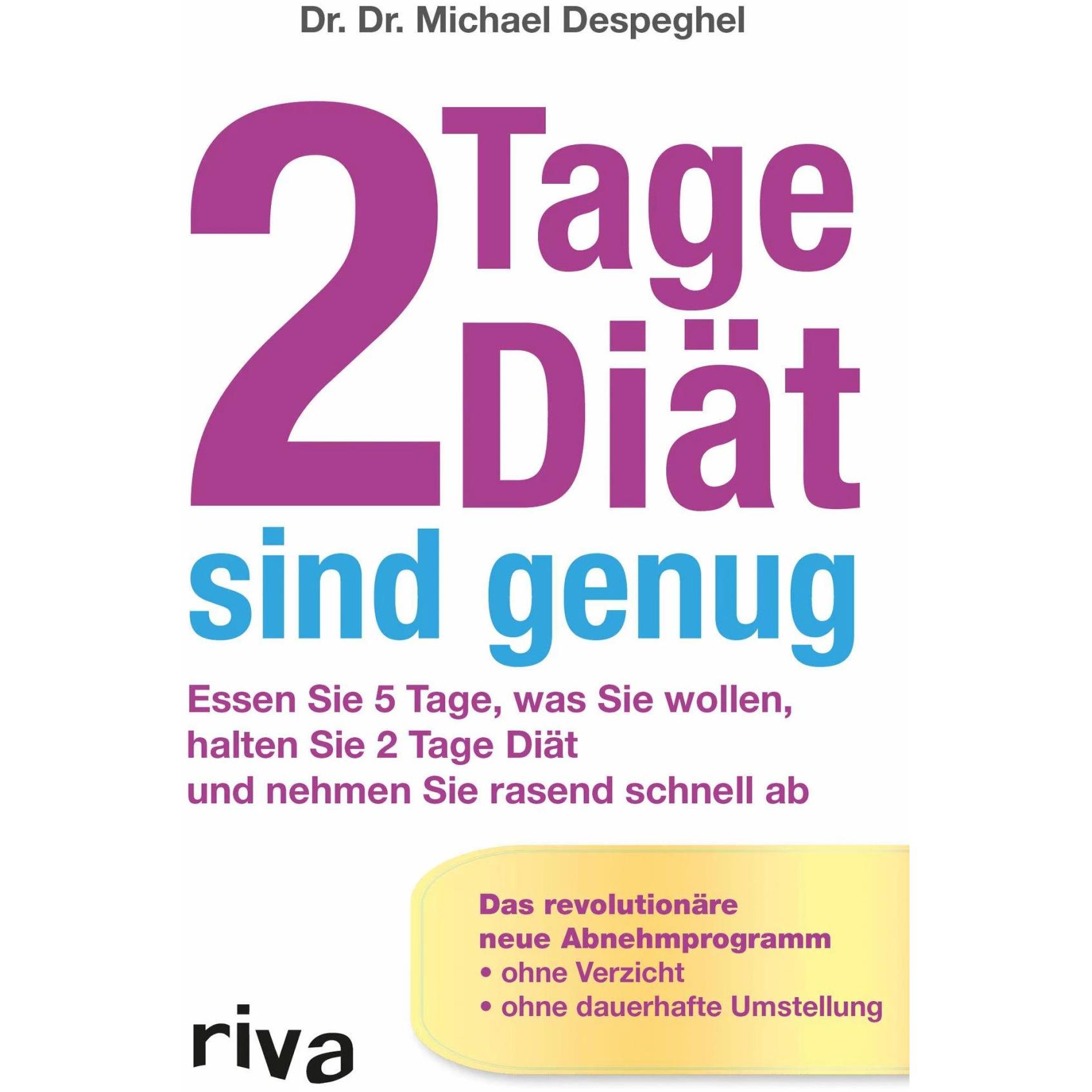 2 Tage Diät sind genug, Ratgeber von Michael Despeghel