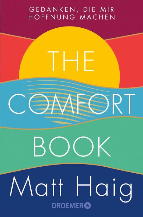 Actual product image The Comfort Book – Gedanken, die mir Hoffnung machen (German, Matt Haig, 2023)