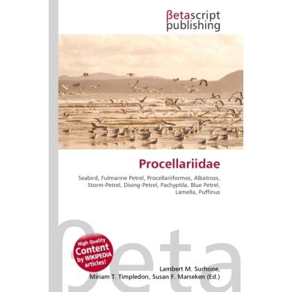 Procellariidae, Fachbücher von Lambert M. Surhone, Miriam T. Timpledon, Susan F. Marseken