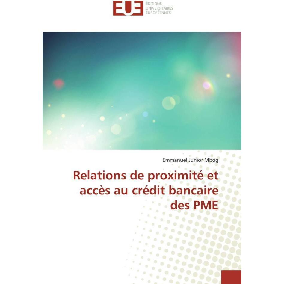 Relations de proximité et accès au crédit bancaire des PME, Fachbücher