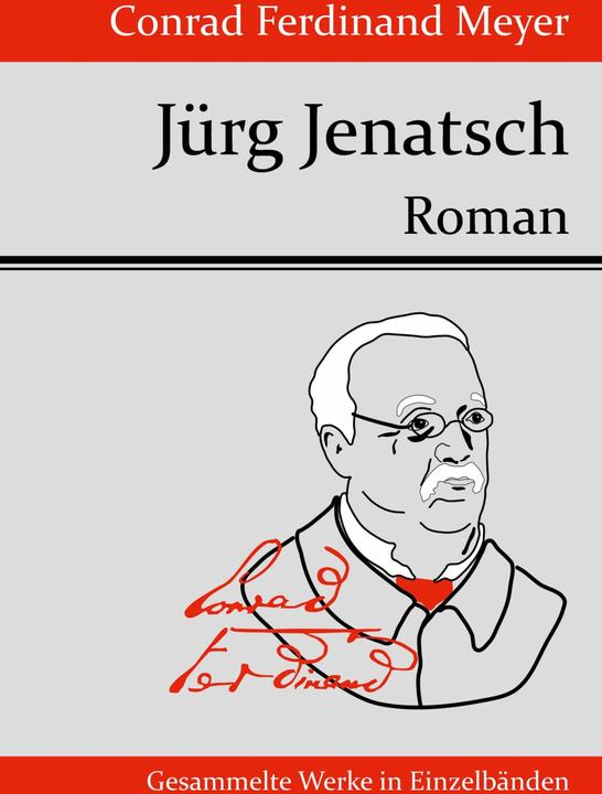 Produktbild Jürg Jenatsch (Deutsch, Conrad Ferdinand Meyer, 2015)