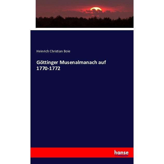 Göttinger Musenalmanach auf 1770-1772, Fachbücher von Heinrich Christian Boie