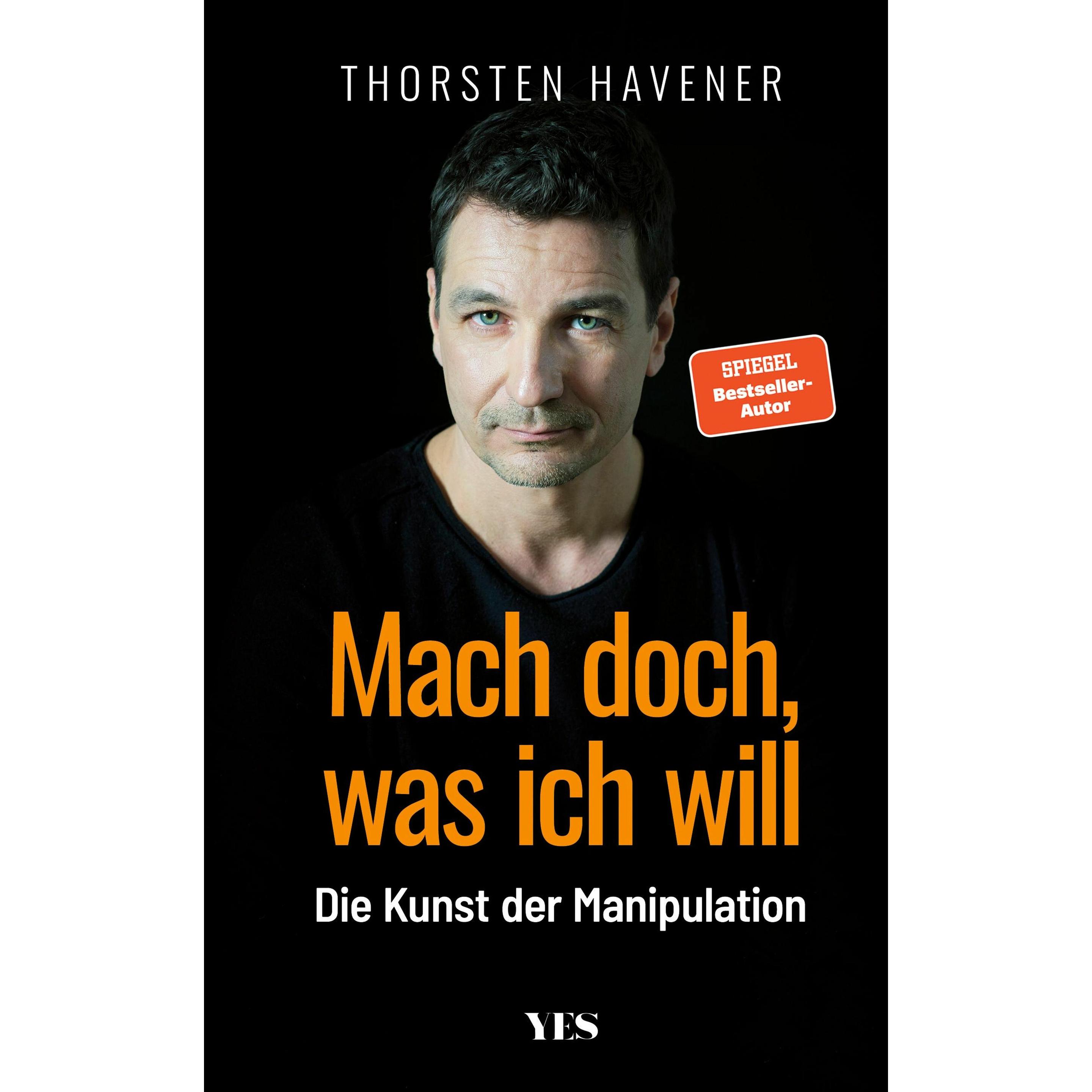 Mach doch, was ich will, Fachbücher von Thorsten Havener