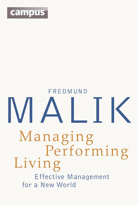 Produktbild Managing Performing Living (Englisch, Fredmund Malik, Jutta Scherer, 2015)