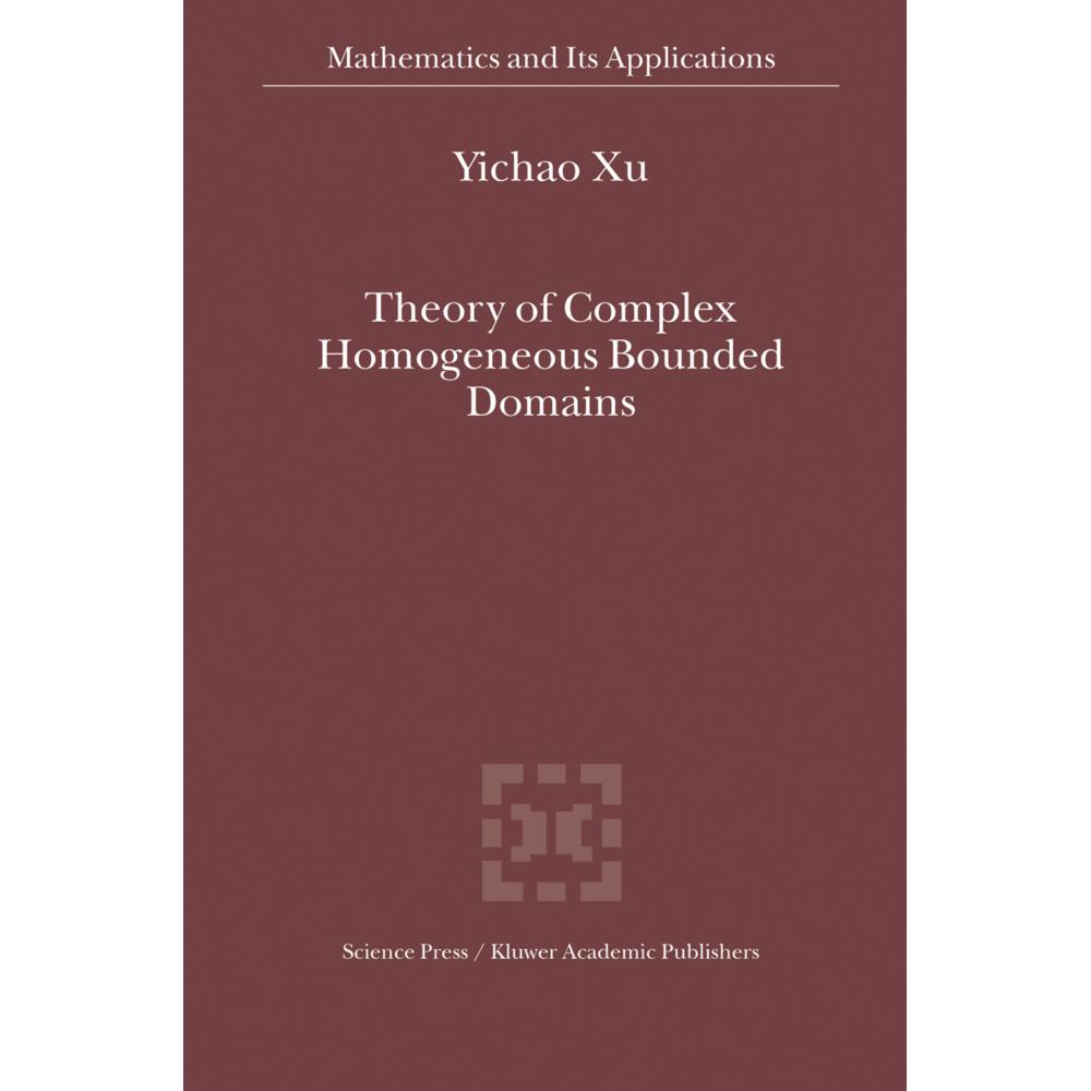 Theory of Complex Homogeneous Bounded Domains, Fachbücher