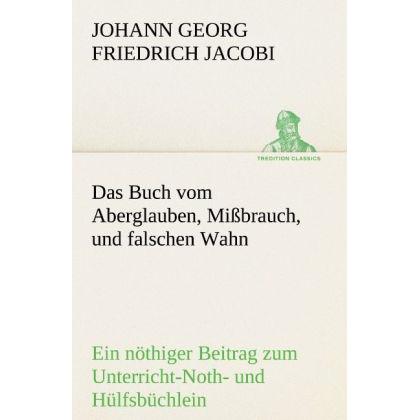 Das Buch vom Aberglauben, Missbrauch, und falschen Wahn, Belletristik