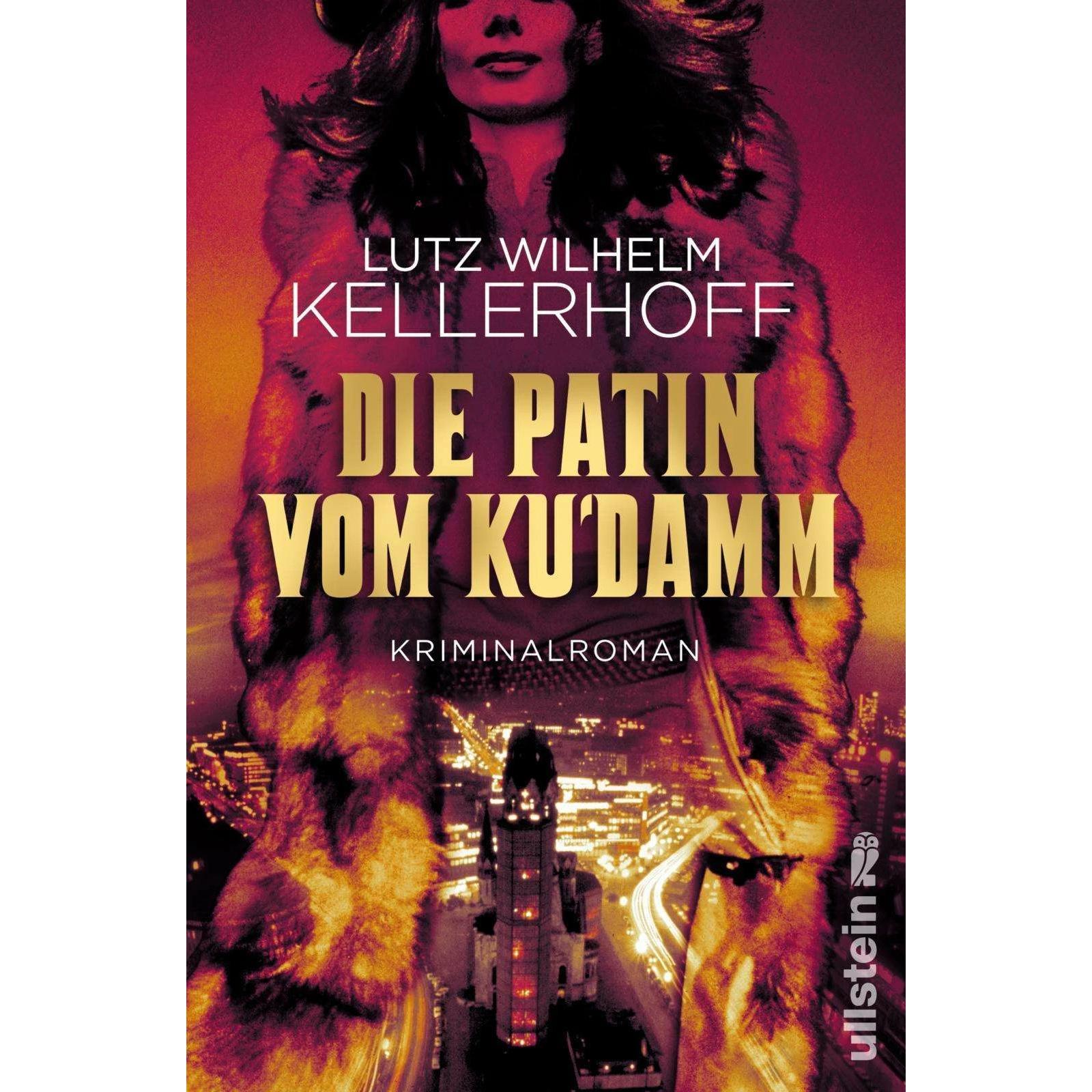 Die Patin vom Ku'damm (Wolf Heller ermittelt 3), Belletristik von Lutz Wilhelm Kellerhoff