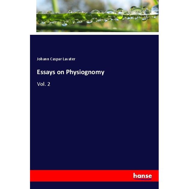 Essays on Physiognomy, Fachbücher von Johann Caspar Lavater