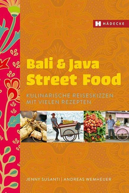 Produktbild Bali & Java Street Food (Deutsch, Jenny Susanti, 2015)
