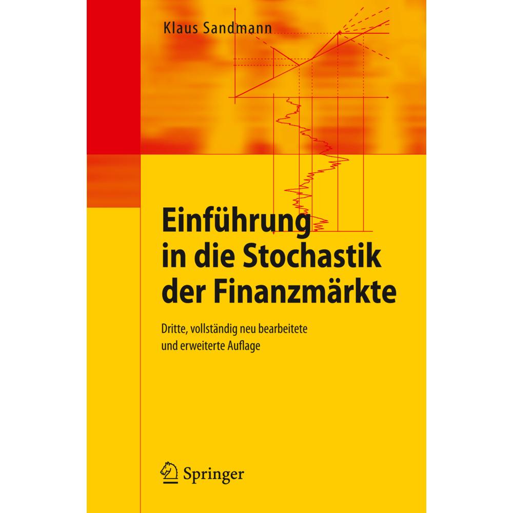 Einführung in die Stochastik der Finanzmärkte, Fachbücher von Klaus Sandmann