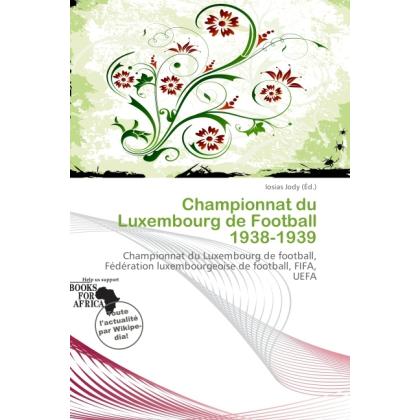 Championnat du Luxembourg de Football 1938-1939, Ratgeber