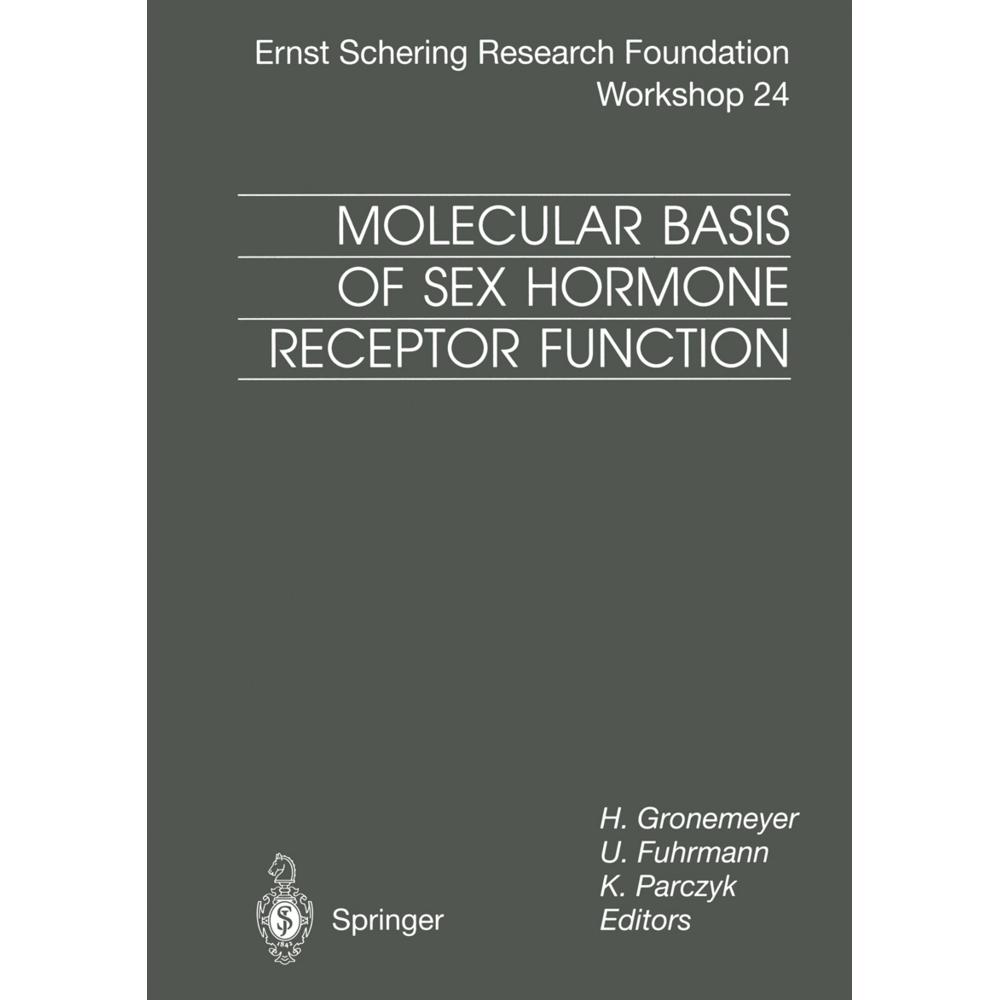 Molecular Basis of Sex Hormone Receptor Function, Fachbücher von Ulrike Fuhrmann, Hinrich Gronemeyer, Karsten Parczyk