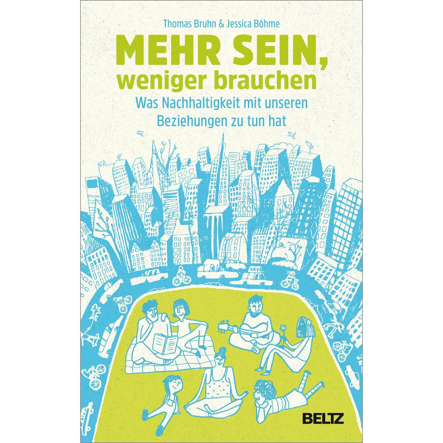 Mehr sein, weniger brauchen, Fachbücher von Thomas Bruhn