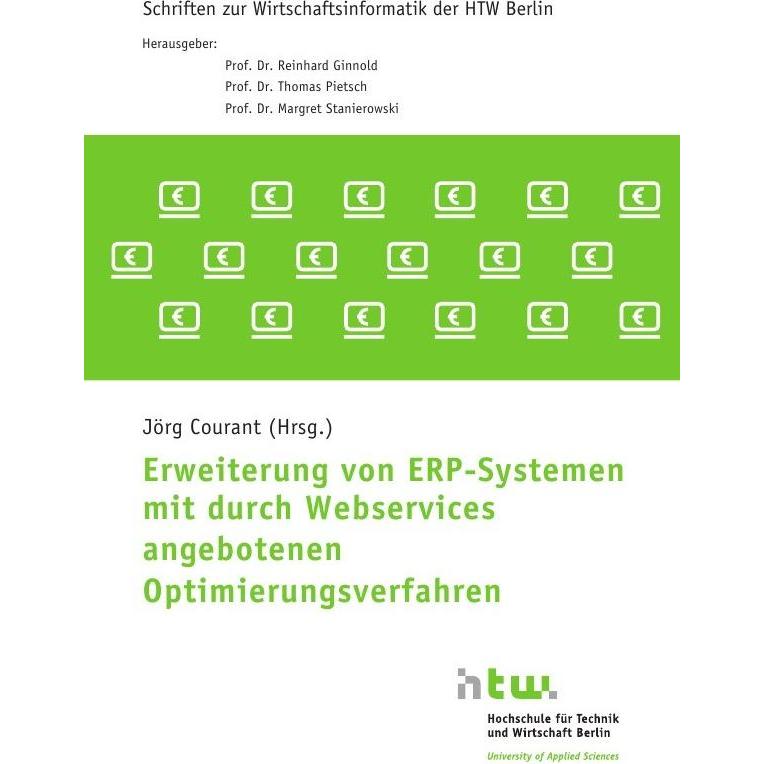 Thumbnail - Erweiterung von ERP-Systemen mit durch Webservices angebotenen Optimierungsverfahren, Fachbücher von Jörg Courant