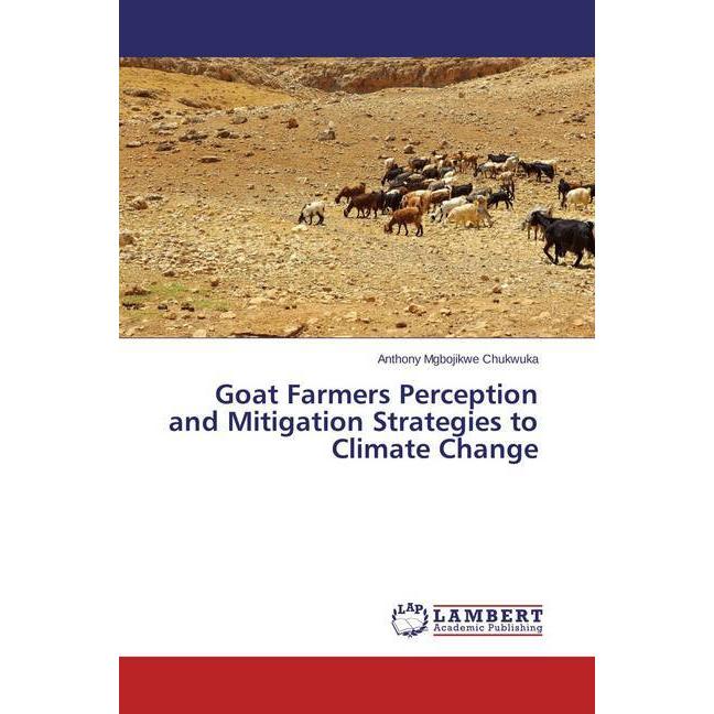Goat Farmers Perception and Mitigation Strategies to Climate Change, Fachbücher