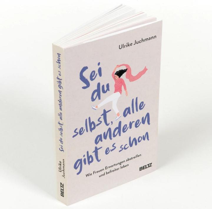 Produktbild Sei du selbst, alle anderen gibt es schon (Deutsch, Ulrike Juchmann, Constanze Guhr, 2023)