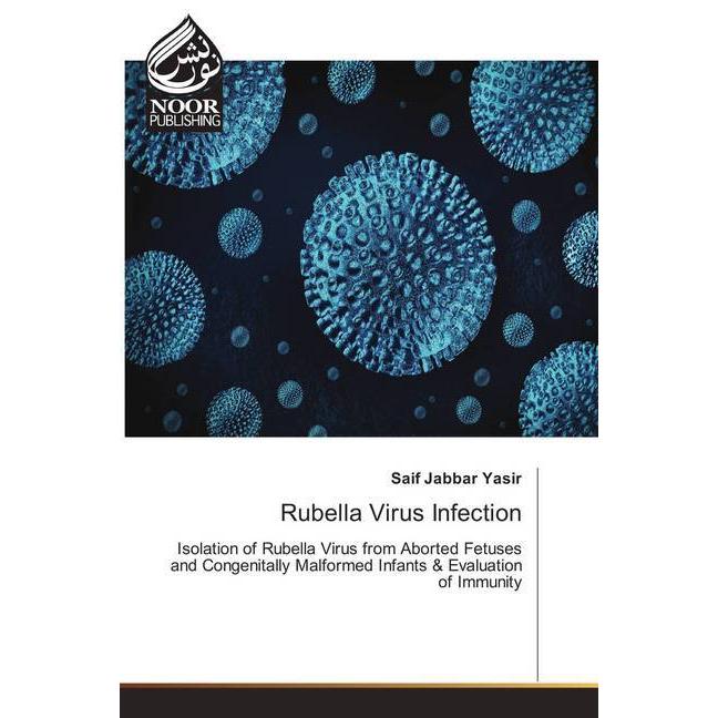 Rubella Virus Infection, Fachbücher von Saif Jabbar Yasir