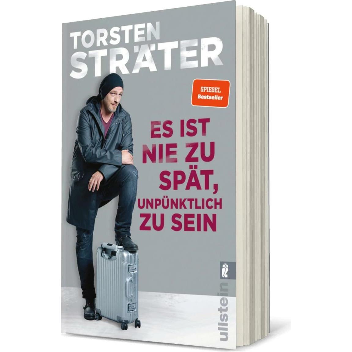 Es ist nie zu spät, unpünktlich zu sein, Belletristik von Torsten Sträter