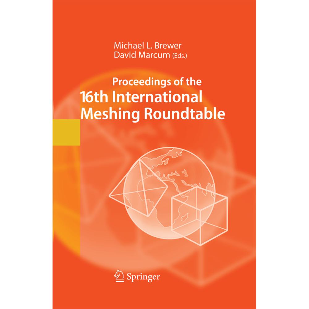 Proceedings of the 16th International Meshing Roundtable, Fachbücher von David Marcum, Michael L. Brewer