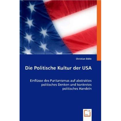 Die Politische Kultur der USA, Fachbücher von Christian Dölle