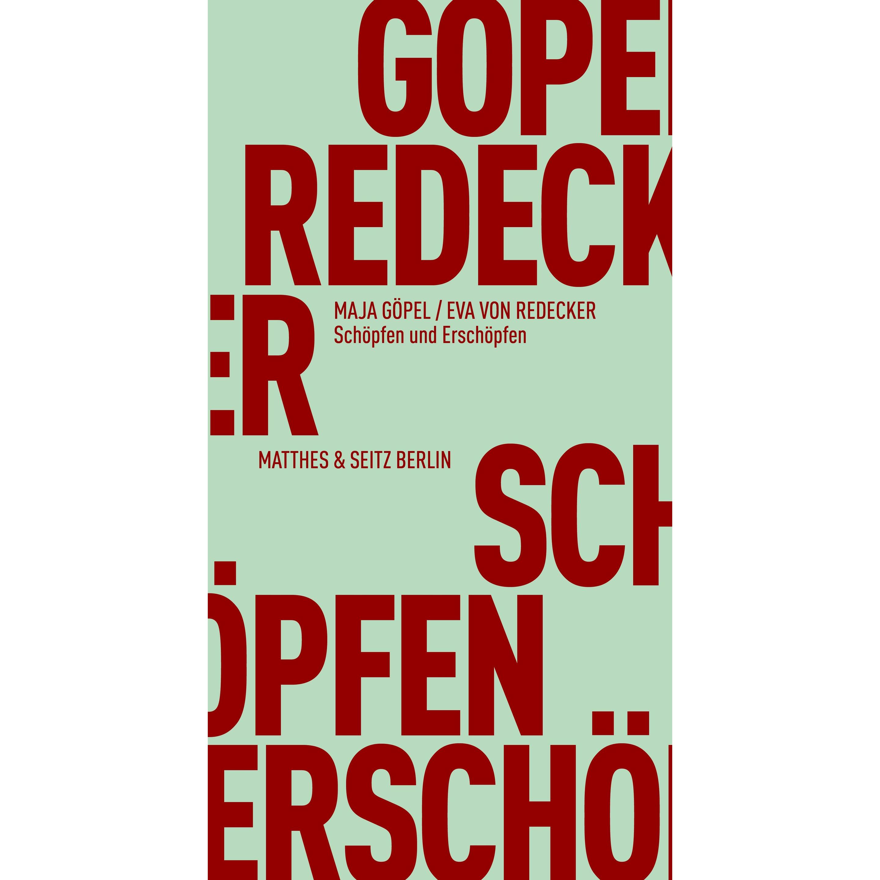 Schöpfen und Erschöpfen, Fachbücher von Eva von Redecker, Maja Göpel