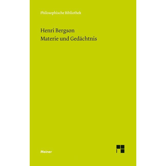 Materie und Gedächtnis, Fachbücher von Margarethe Drewsen, Remi Brague, Henri Bergson