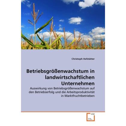 Betriebsgrössenwachstum in landwirtschaftlichen Unternehmen, Fachbücher